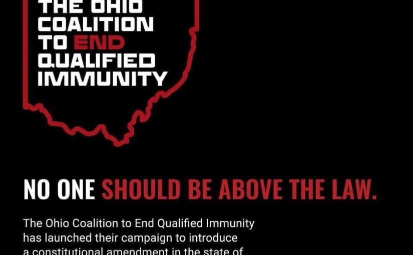 The Ohio Coalition to End Qualified Immunity